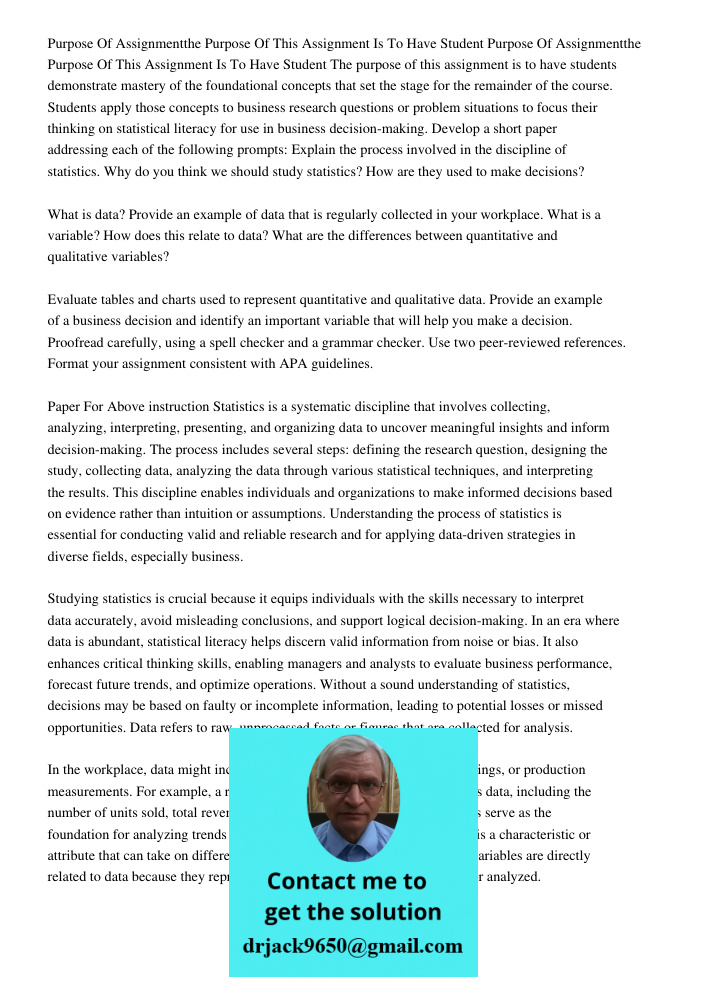 The purpose of this assignment is to have students demonstrate mastery of the foundational concepts that set the stage for the remainder of the course. Students