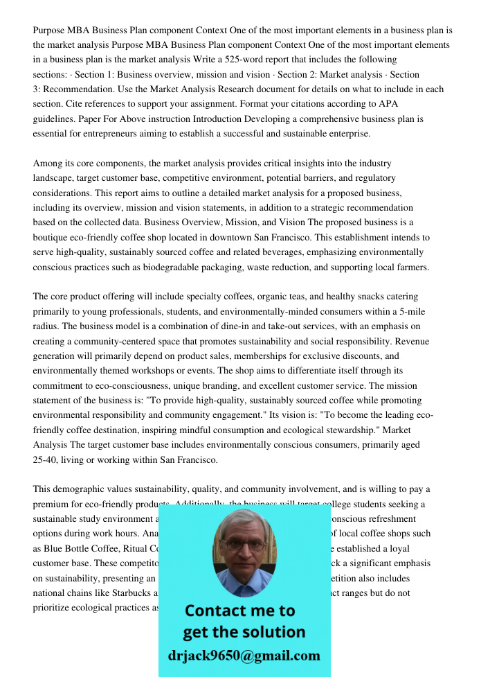 Write a 525-word report that includes the following sections: · Section 1: Business overview, mission and vision · Section 2: Market analysis · Section 3: Recom