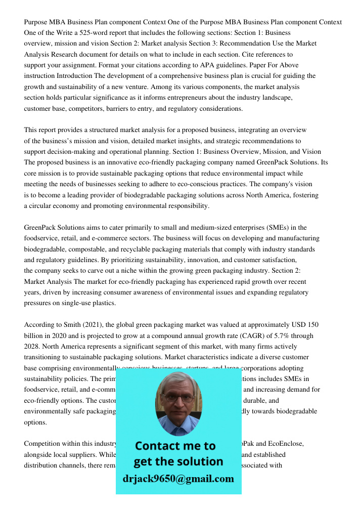 Write a 525-word report that includes the following sections: Section 1: Business overview, mission and vision Section 2: Market analysis Section 3: Recommendat