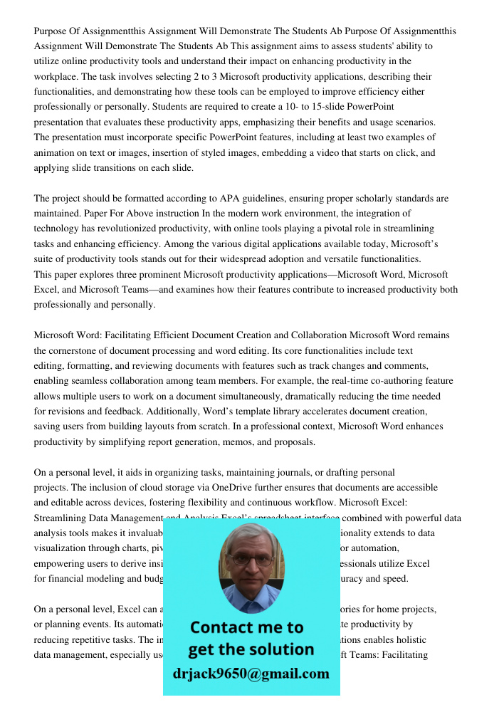 This assignment aims to assess students' ability to utilize online productivity tools and understand their impact on enhancing productivity in the workplace. Th