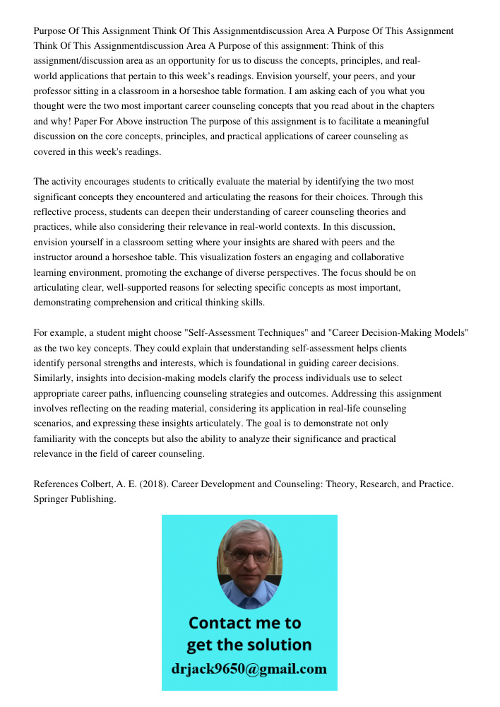 Purpose of this assignment: Think of this assignment/discussion area as an opportunity for us to discuss the concepts, principles, and real-world applications t