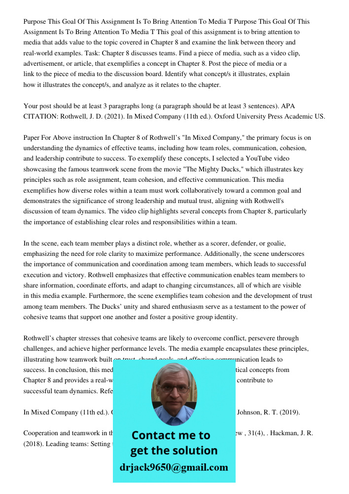 This goal of this assignment is to bring attention to media that adds value to the topic covered in Chapter 8 and examine the link between theory and real-world