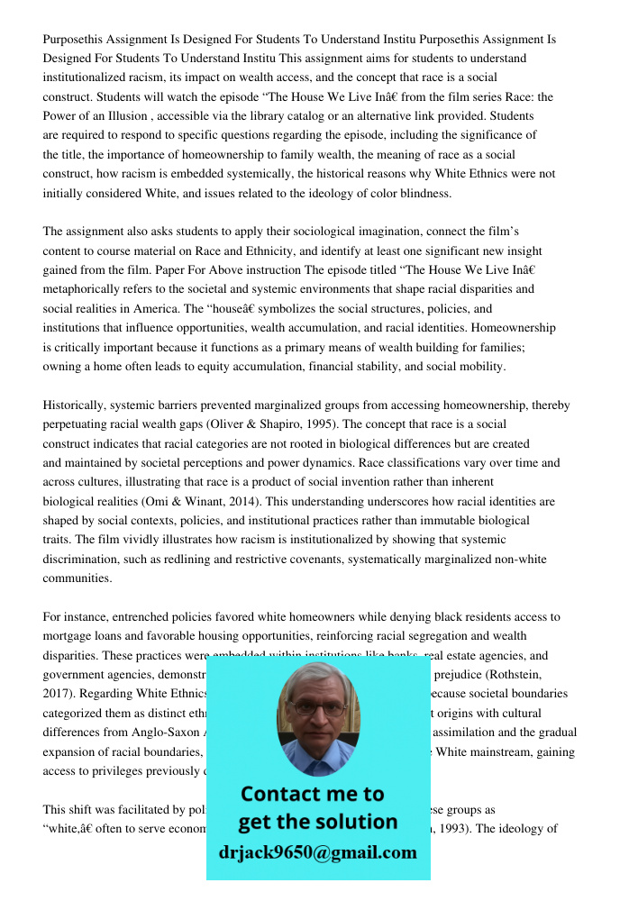 This assignment aims for students to understand institutionalized racism, its impact on wealth access, and the concept that race is a social construct. Students