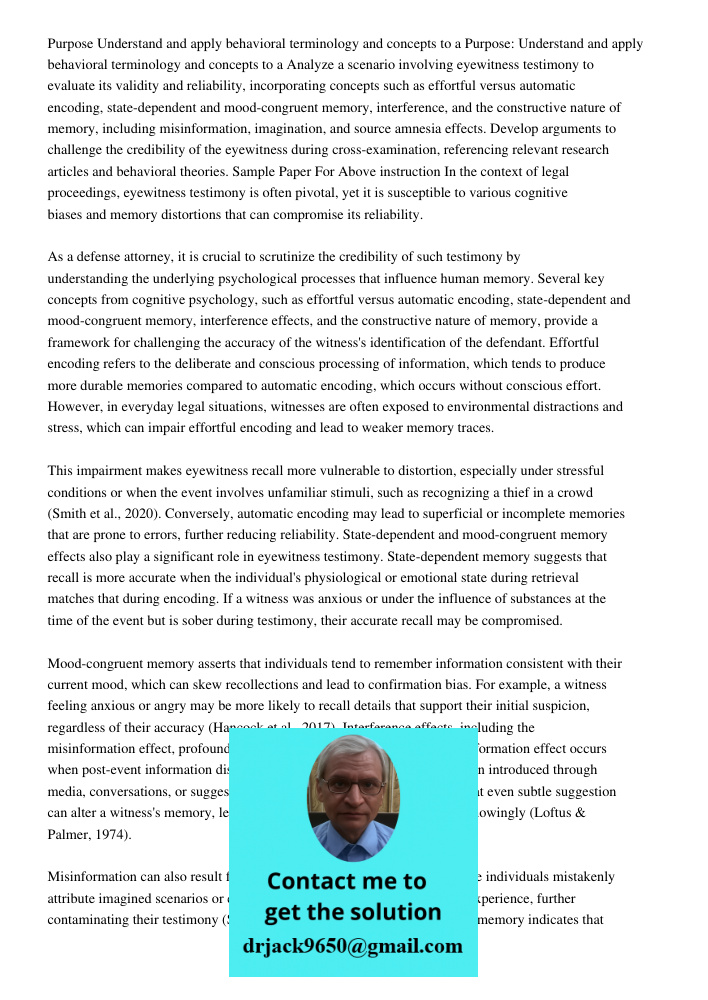 Analyze a scenario involving eyewitness testimony to evaluate its validity and reliability, incorporating concepts such as effortful versus automatic encoding, 