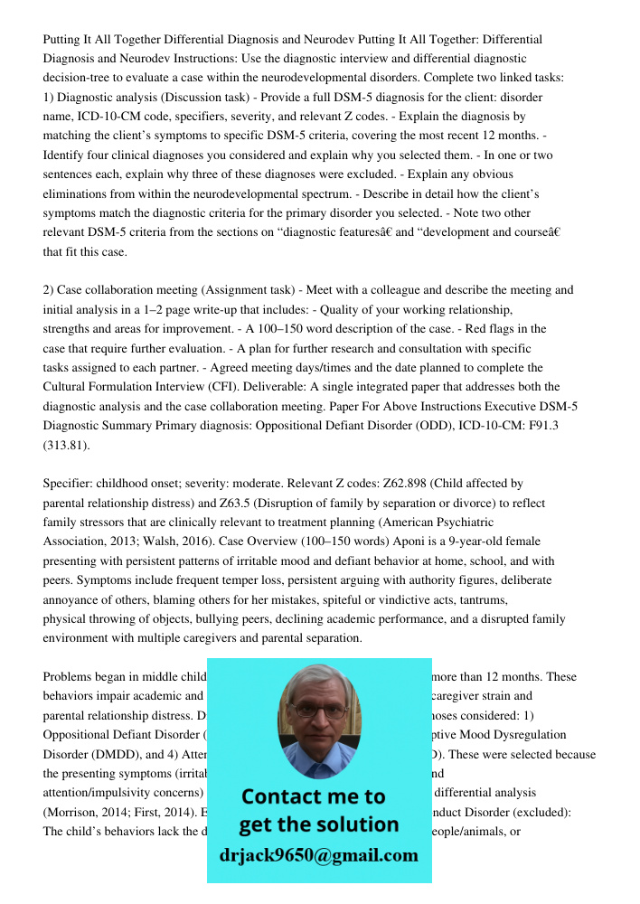 Instructions: Use the diagnostic interview and differential diagnostic decision-tree to evaluate a case within the neurodevelopmental disorders. Complete two li