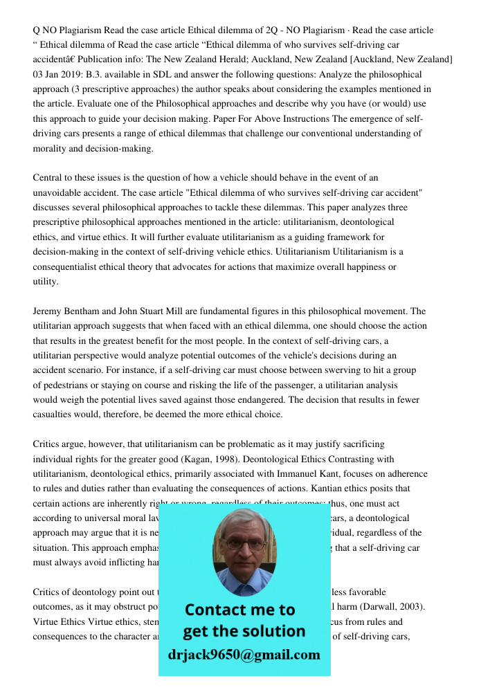 Read the case article “Ethical dilemma of who survives self-driving car accident” Publication info: The New Zealand Herald; Auckland, New Zealand [Auckland, New