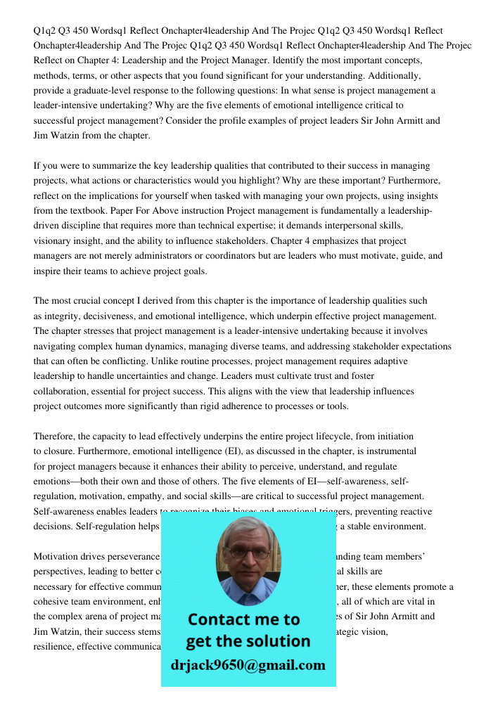 Q1q2 Q3 450 Wordsq1 Reflect Onchapter4leadership And The Projec Reflect on Chapter 4: Leadership and the Project Manager. Identify the most important concepts, 
