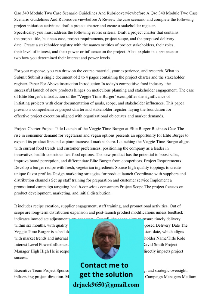 Review the case scenario and complete the following project initiation activities: draft a project charter and create a stakeholder register. Specifically, you 