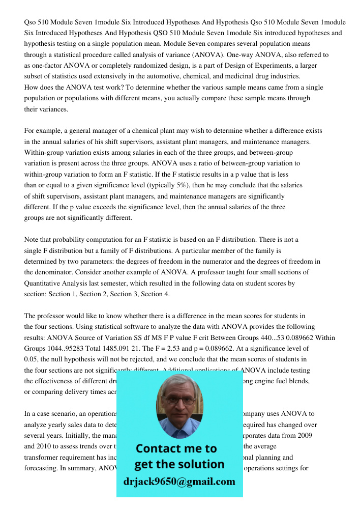 QSO 510 Module Seven 1module Six introduced hypotheses and hypothesis testing on a single population mean. Module Seven compares several population means throug