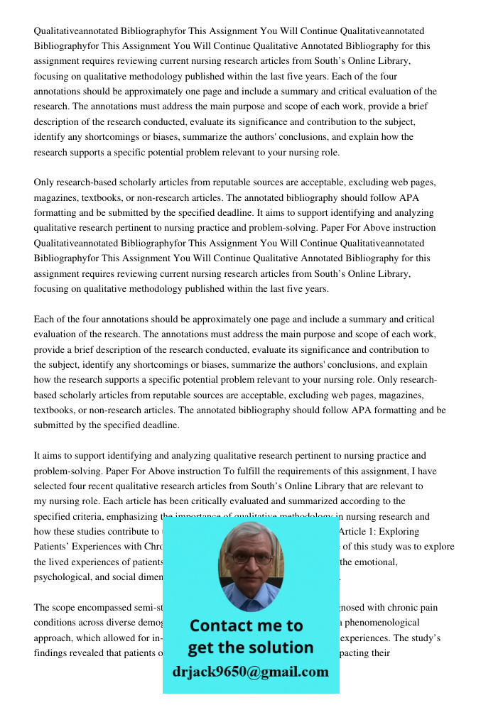 Qualitative Annotated Bibliography for this assignment requires reviewing current nursing research articles from South’s Online Library, focusing on qualitative