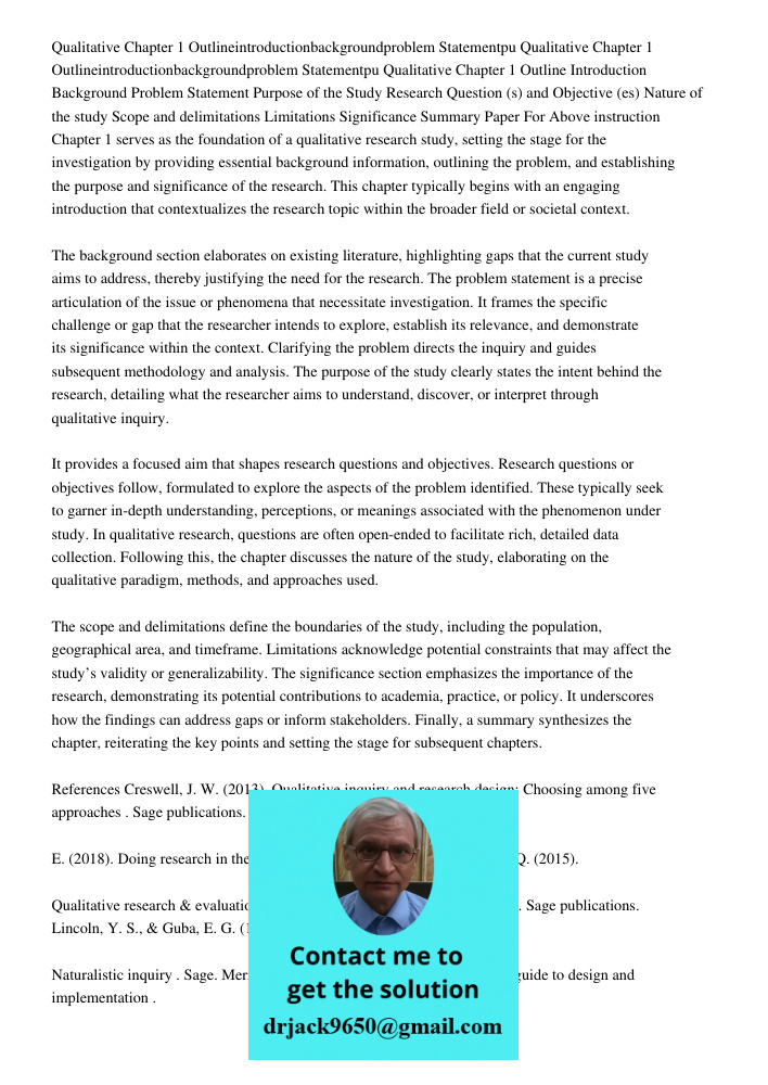 Qualitative Chapter 1 Outline Introduction Background Problem Statement Purpose of the Study Research Question (s) and Objective (es) Nature of the study Scope 