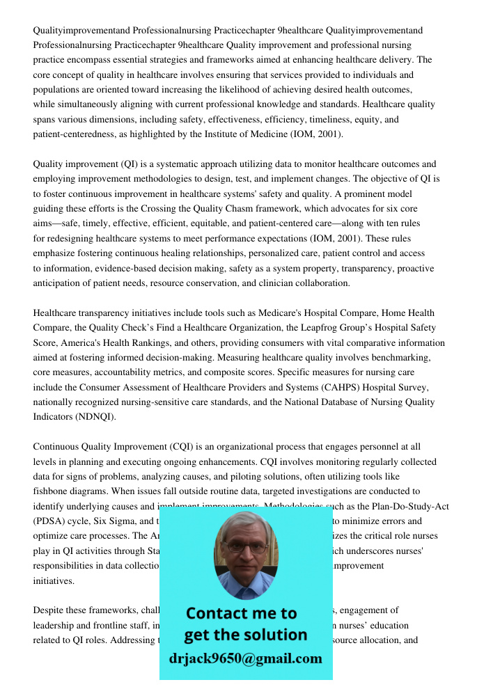 Quality improvement and professional nursing practice encompass essential strategies and frameworks aimed at enhancing healthcare delivery. The core concept of 