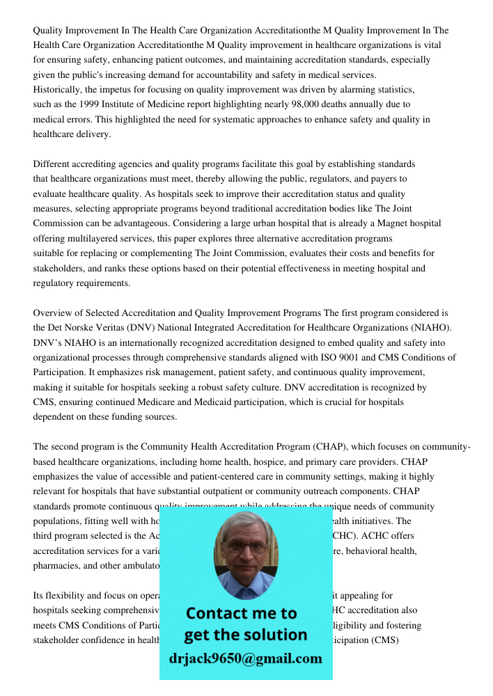 Quality improvement in healthcare organizations is vital for ensuring safety, enhancing patient outcomes, and maintaining accreditation standards, especially gi