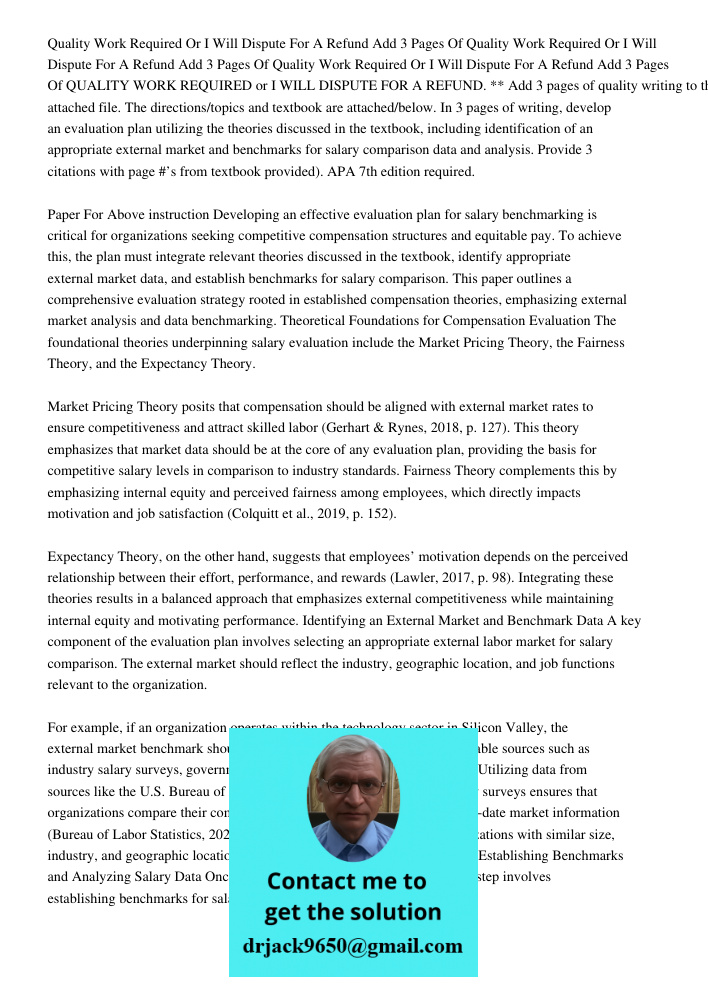 Quality Work Required Or I Will Dispute For A Refund Add 3 Pages Of QUALITY WORK REQUIRED or I WILL DISPUTE FOR A REFUND. ** Add 3 pages of quality writing to t