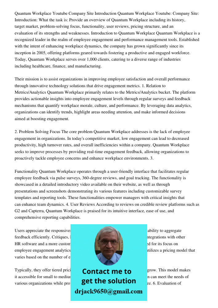 What the task is: Provide an overview of Quantum Workplace including its history, target market, problem-solving focus, functionality, user reviews, pricing str