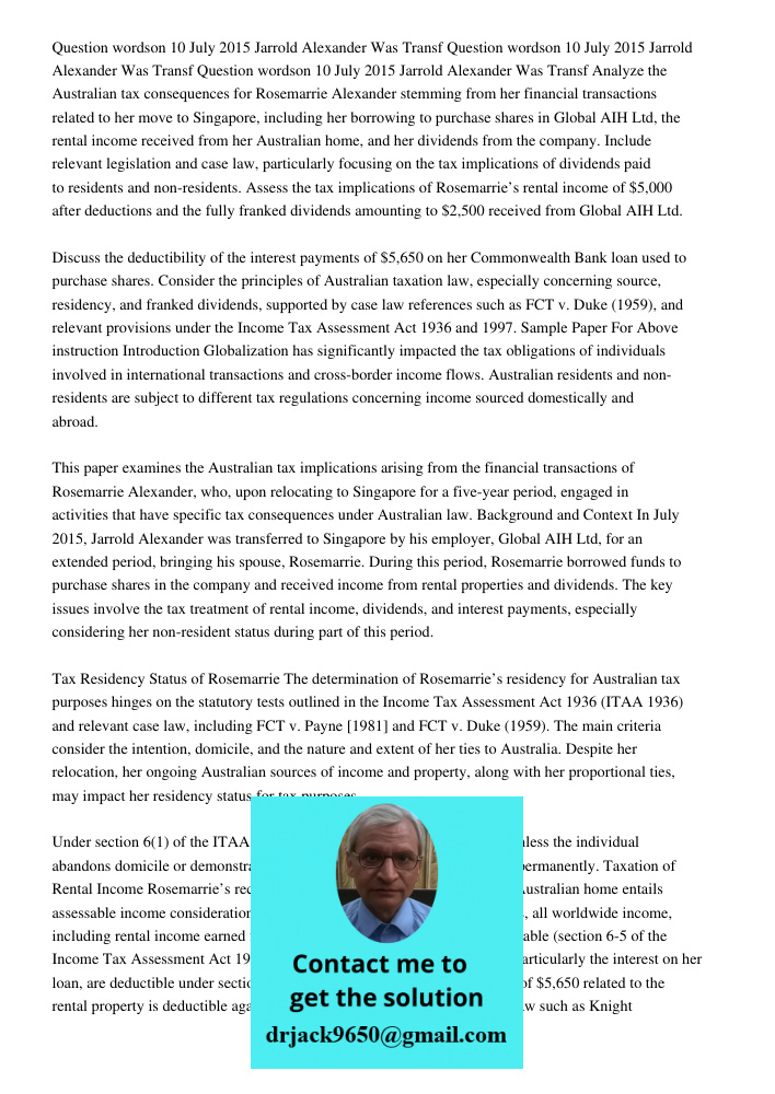 Question 1 300 500wordson 10 July 2015 Jarrold Alexander Was Transf Analyze the Australian tax consequences for Rosemarrie Alexander stemming from her financial