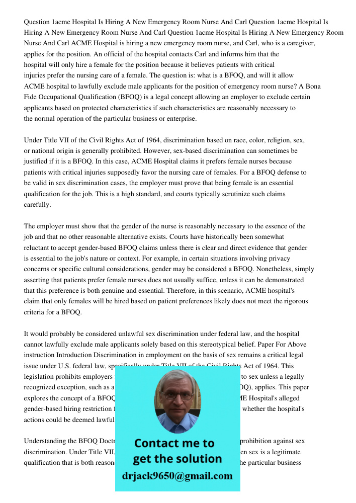 Question 1acme Hospital Is Hiring A New Emergency Room Nurse And Carl ACME Hospital is hiring a new emergency room nurse, and Carl, who is a caregiver, applies 
