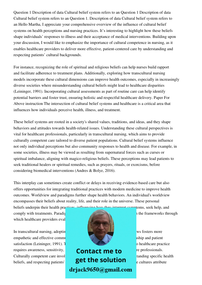 Question 1 Description of data Cultural belief system refers to an Hello Martha, I appreciate your comprehensive overview of the influence of cultural belief sy