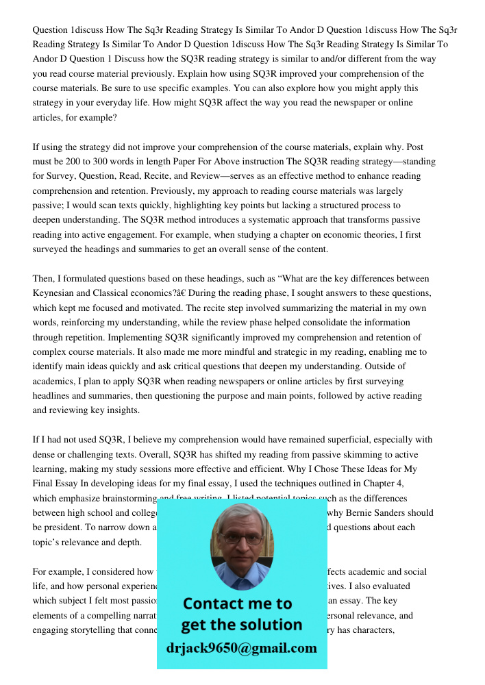 Question 1discuss How The Sq3r Reading Strategy Is Similar To Andor D Question 1 Discuss how the SQ3R reading strategy is similar to and/or different from the w