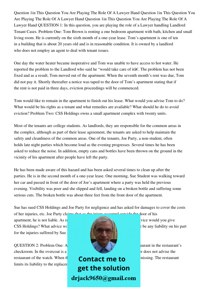 Question 1in This Question You Are Playing The Role Of A Lawyer Hand QUESTION 1: In this question, you are playing the role of a Lawyer handling Landlord Tenant