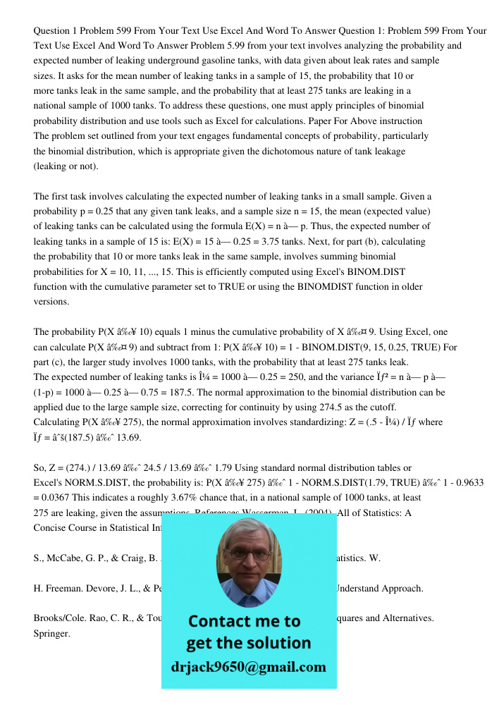 Problem 5.99 from your text involves analyzing the probability and expected number of leaking underground gasoline tanks, with data given about leak rates and s