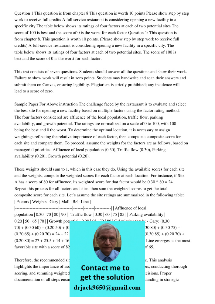 This test consists of seven questions. Students should answer all the questions and show their work. Failure to show work will result in zero points. Students m