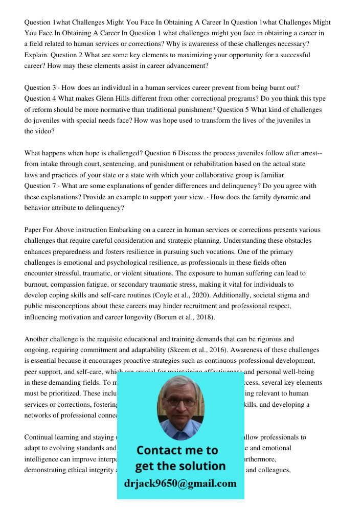 Question 1 what challenges might you face in obtaining a career in a field related to human services or corrections? Why is awareness of these challenges necess