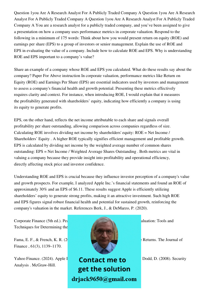 Question 1you Are A Research Analyst For A Publicly Traded Company A You are a research analyst for a publicly traded company, and you’ve been assigned to give 