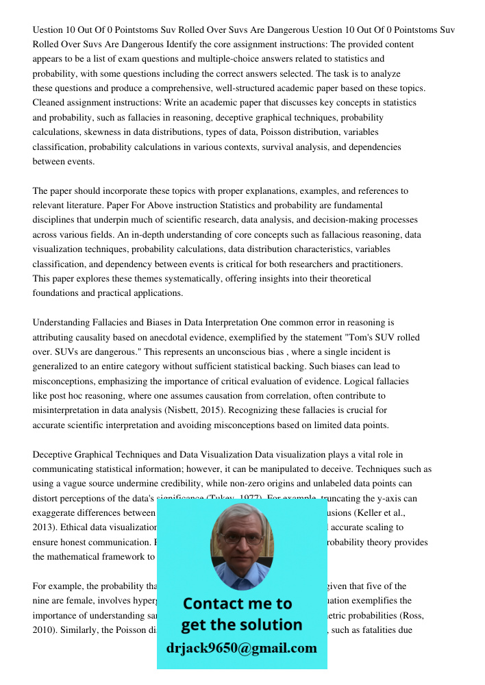 Identify the core assignment instructions: The provided content appears to be a list of exam questions and multiple-choice answers related to statistics and pro