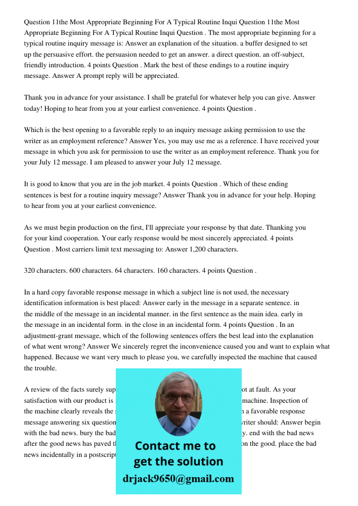 Question . The most appropriate beginning for a typical routine inquiry message is: Answer an explanation of the situation. a buffer designed to set up the pers