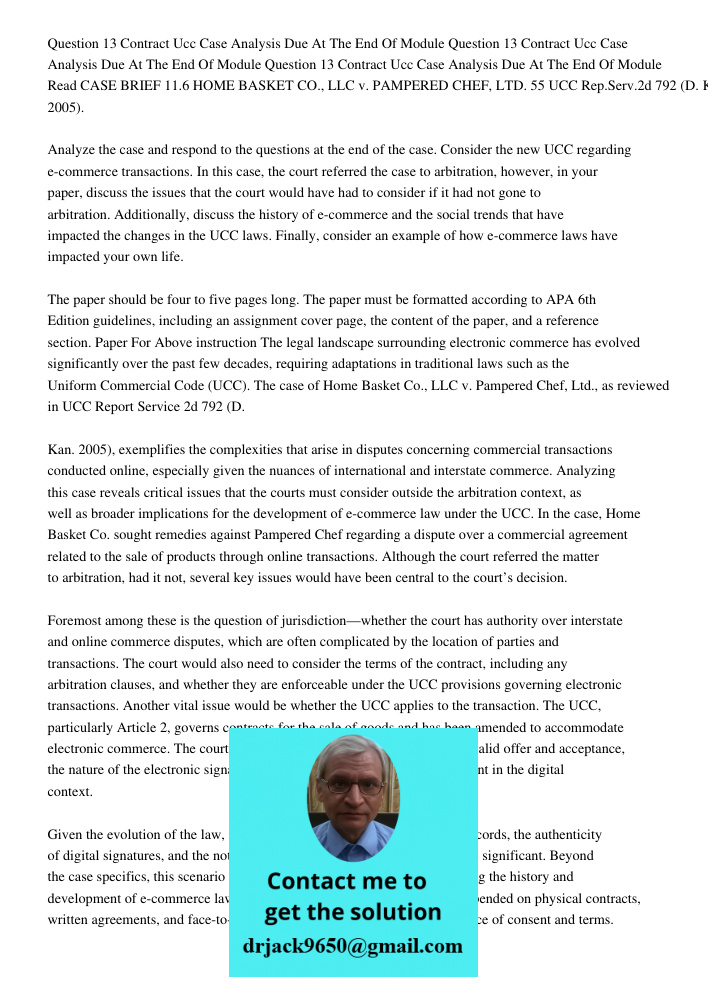 Question 13 Contract Ucc Case Analysis Due At The End Of Module Read CASE BRIEF 11.6 HOME BASKET CO., LLC v. PAMPERED CHEF, LTD. 55 UCC Rep.Serv.2d 792 (D. Kan.
