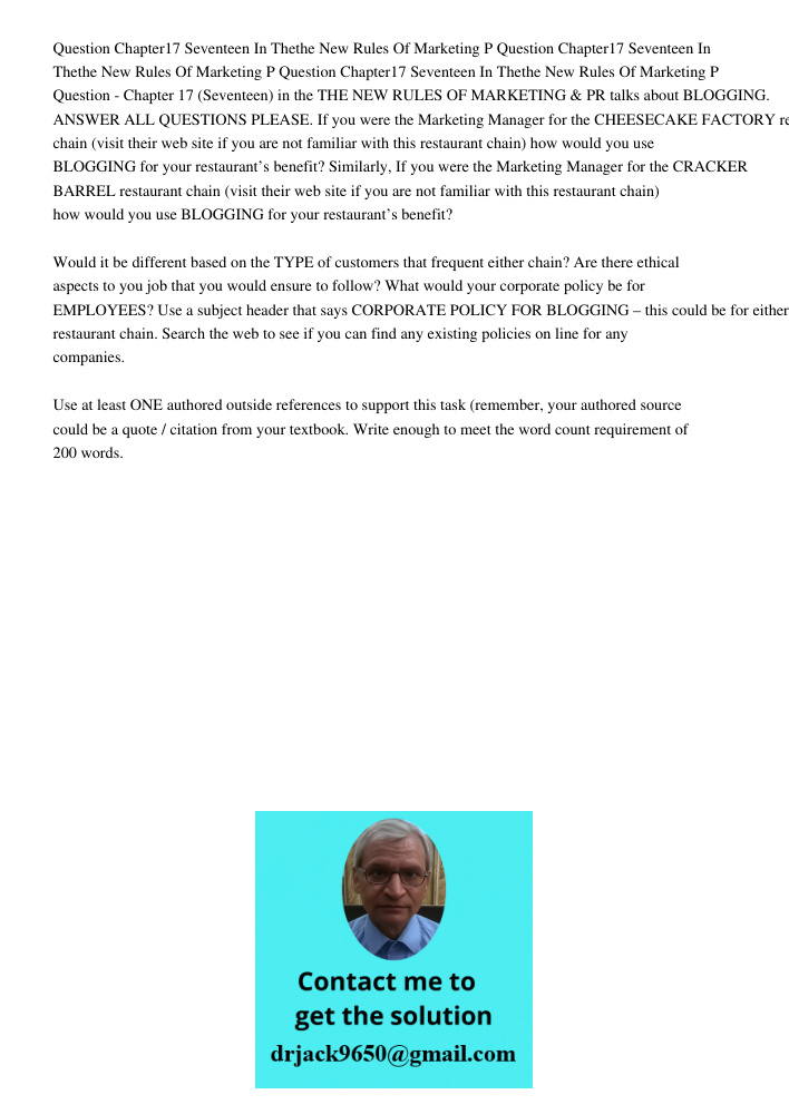 Question Chapter17 Seventeen In Thethe New Rules Of Marketing P Question - Chapter 17 (Seventeen) in the THE NEW RULES OF MARKETING & PR talks about BLOGGING. A