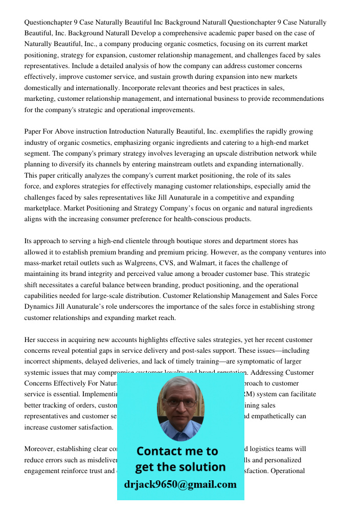 Develop a comprehensive academic paper based on the case of Naturally Beautiful, Inc., a company producing organic cosmetics, focusing on its current market pos