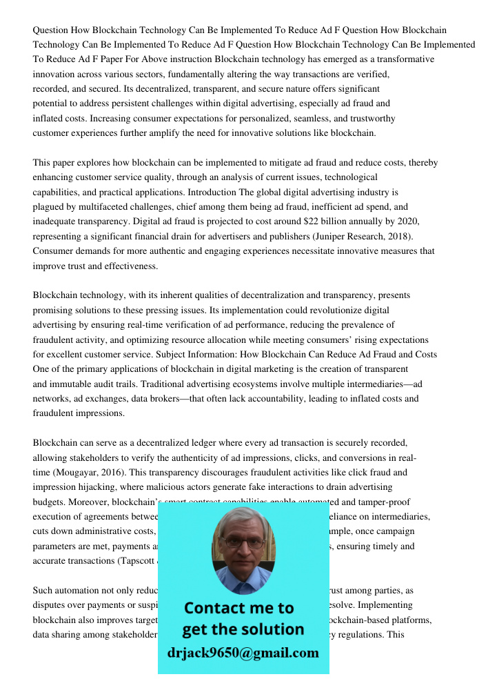 Question How Blockchain Technology Can Be Implemented To Reduce Ad F Paper For Above instruction Blockchain technology has emerged as a transformative innovatio