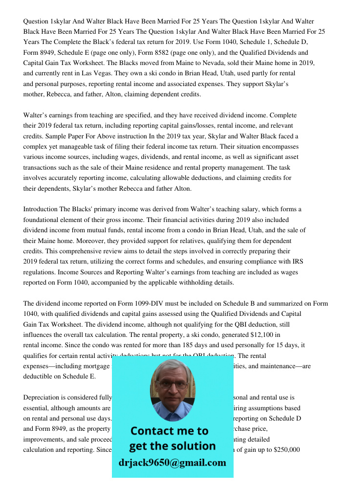Question 1skylar And Walter Black Have Been Married For 25 Years The Complete the Black’s federal tax return for 2019. Use Form 1040, Schedule 1, Schedule D, Fo