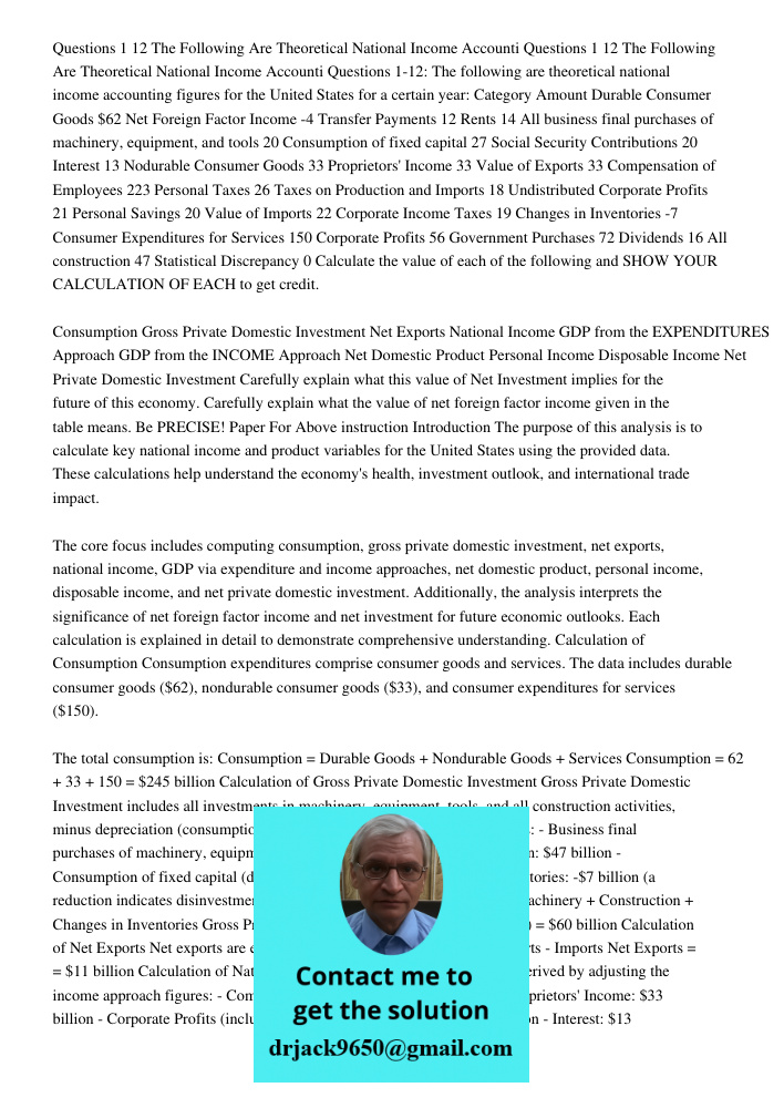 Questions 1-12: The following are theoretical national income accounting figures for the United States for a certain year: Category Amount Durable Consumer Good