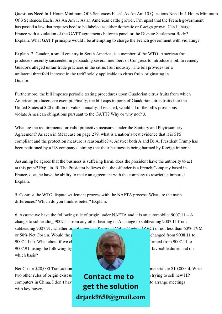 1. As an American cattle grower, I’m upset that the French government has passed a law that requires beef to be labeled as either domestic or foreign grown. Can