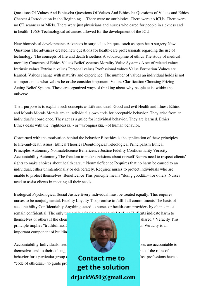 Questions of Values and Ethics Chapter 4 Introduction In the Beginning… There were no antibiotics. There were no ICUs. There were no CT scanners or MRIs. There 
