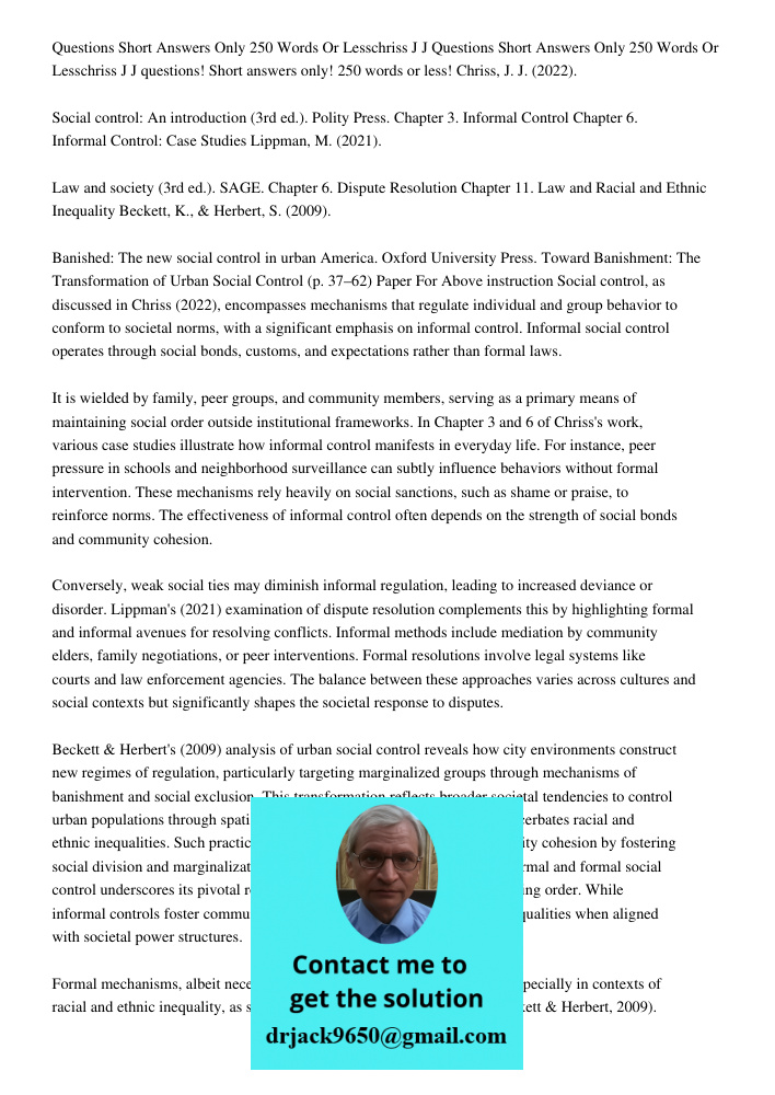 10 questions! Short answers only! 250 words or less! Chriss, J. J. (2022). Social control: An introduction (3rd ed.). Polity Press. Chapter 3. Informal Control 