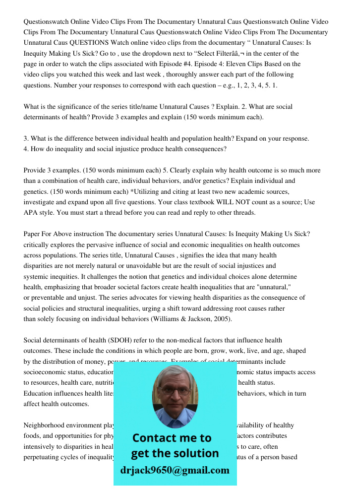 Questionswatch Online Video Clips From The Documentary Unnatural Caus QUESTIONS Watch online video clips from the documentary “ Unnatural Causes: Is Inequity Ma