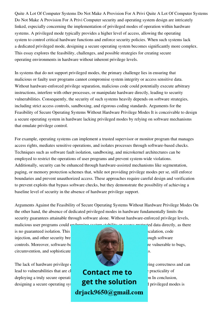 Computer security and operating system design are intricately linked, especially concerning the implementation of privileged modes of operation within hardware 