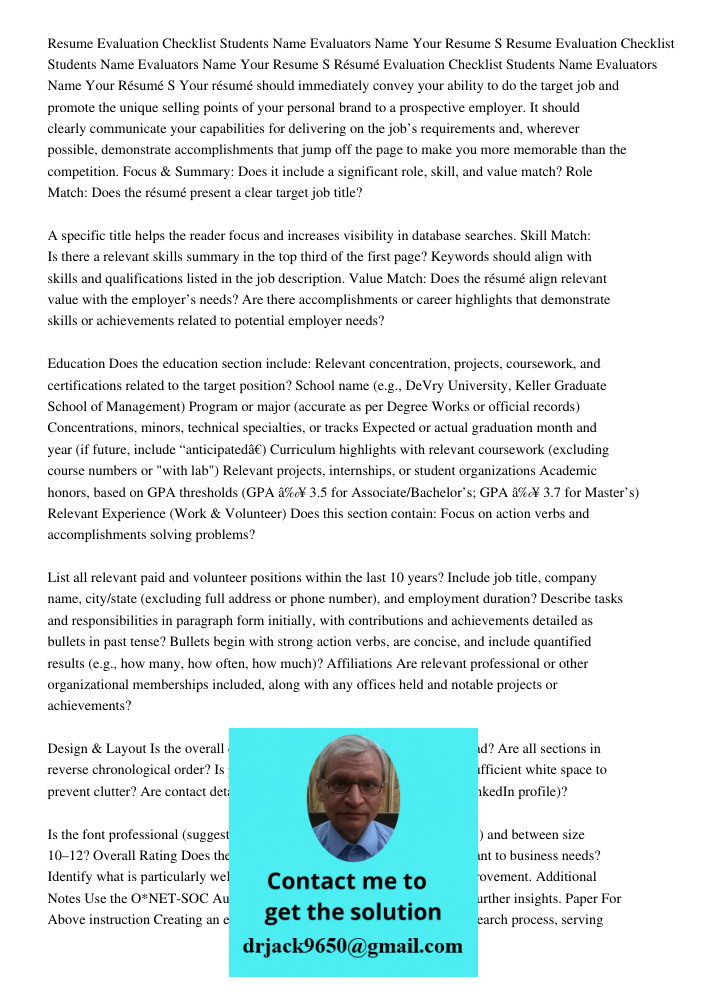 Resume Evaluation Checklist Students Name Evaluators Name Your Resume S Your résumé should immediately convey your ability to do the target job and promote the 