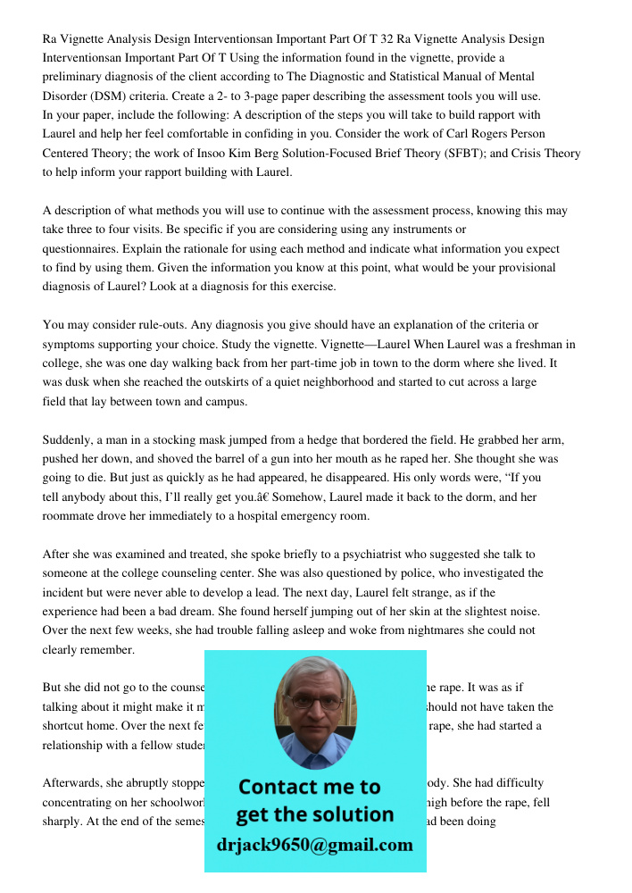 Using the information found in the vignette, provide a preliminary diagnosis of the client according to The Diagnostic and Statistical Manual of Mental Disorder