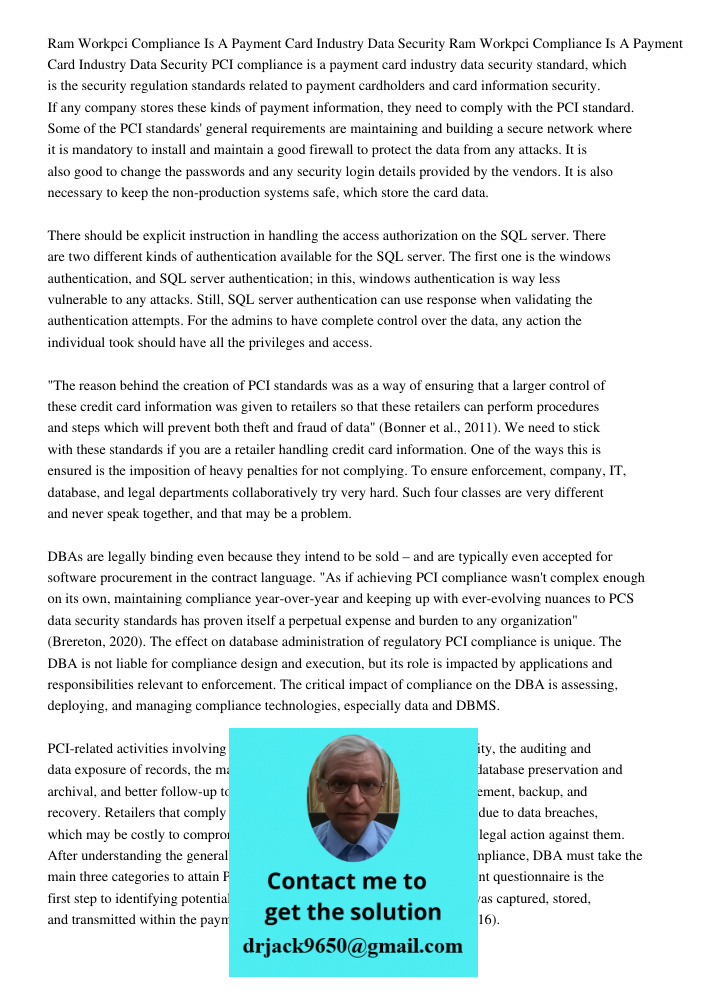 PCI compliance is a payment card industry data security standard, which is the security regulation standards related to payment cardholders and card information