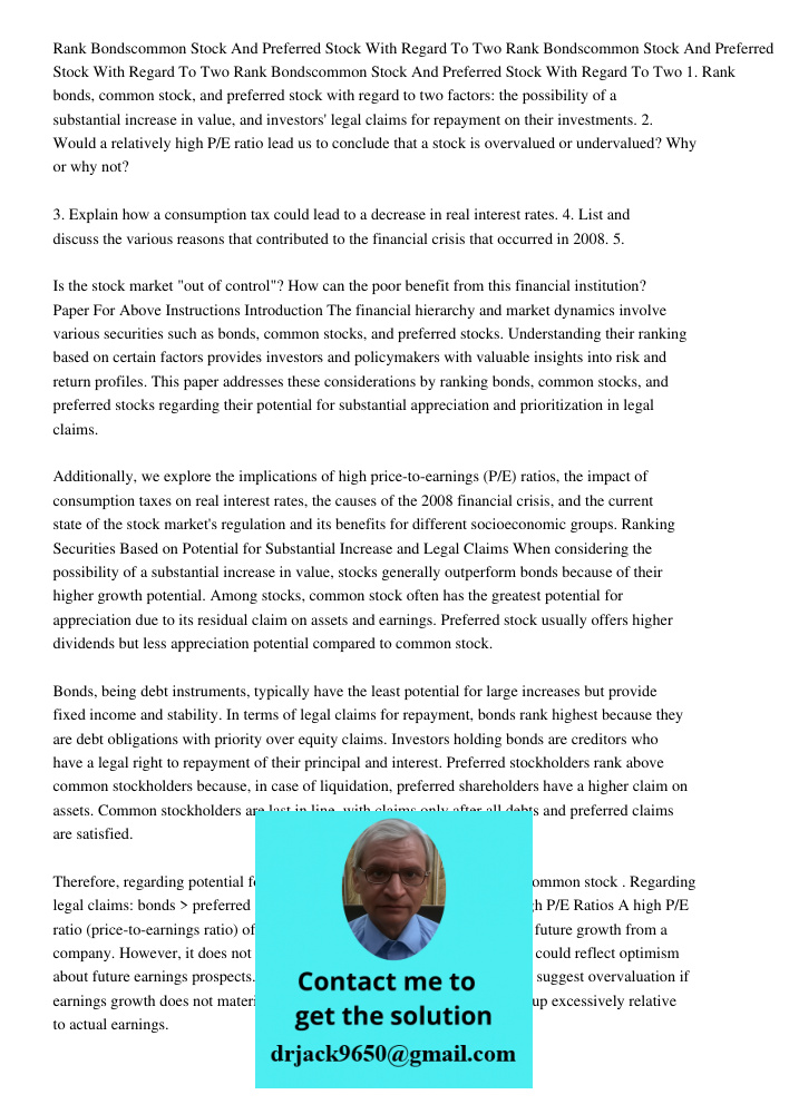 Rank Bondscommon Stock And Preferred Stock With Regard To Two 1. Rank bonds, common stock, and preferred stock with regard to two factors: the possibility of a 