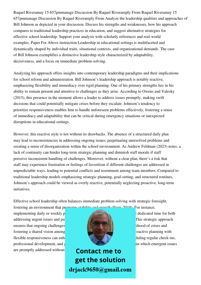 Analyze the leadership qualities and approaches of Bill Johnson as depicted in your discussion. Discuss his strengths and weaknesses, how his approach compares 
