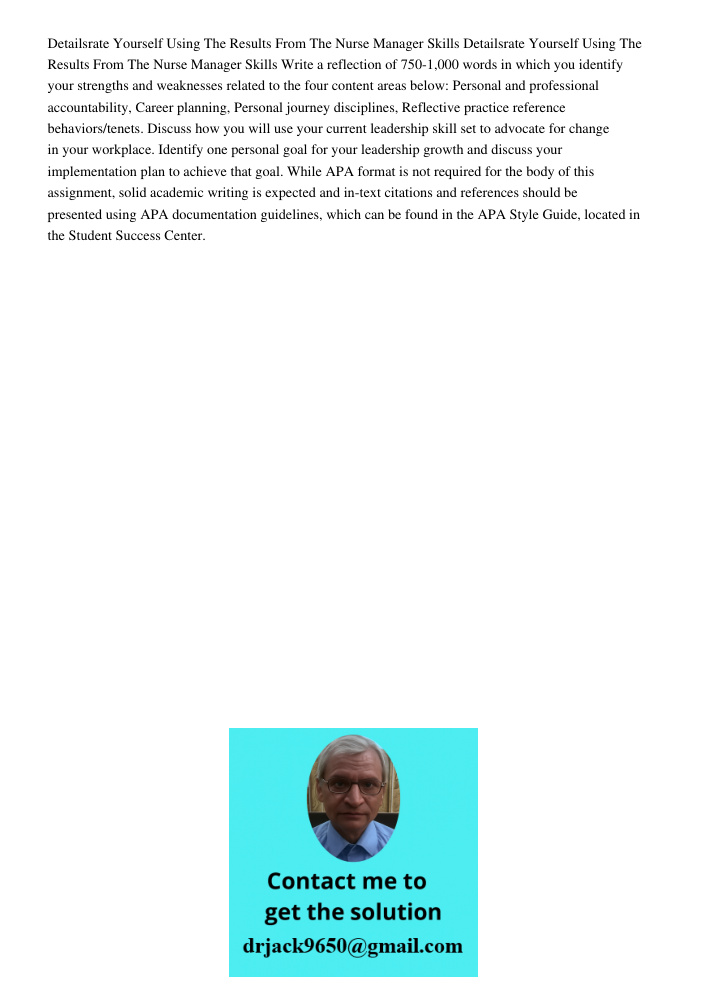 Write a reflection of 750-1,000 words in which you identify your strengths and weaknesses related to the four content areas below: Personal and professional acc