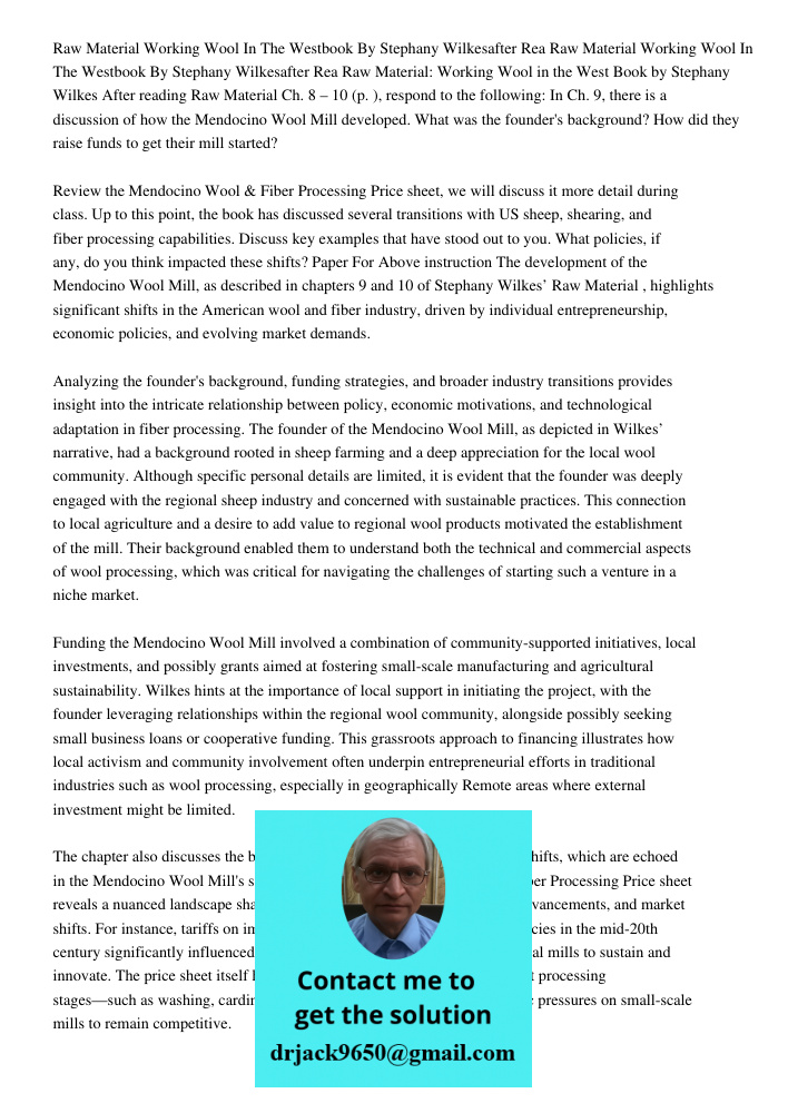 Raw Material: Working Wool in the West Book by Stephany Wilkes After reading Raw Material Ch. 8 – 10 (p. ), respond to the following: In Ch. 9, there is a discu