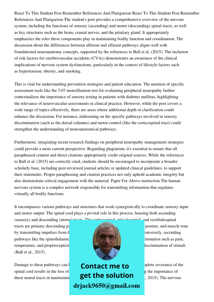 The student's post provides a comprehensive overview of the nervous system, including the functions of sensory (ascending) and motor (descending) spinal tracts,