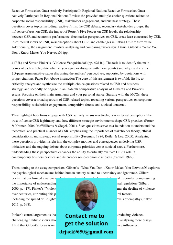 Review the provided multiple-choice questions related to corporate social responsibility (CSR), stakeholder engagement, and business strategy. These questions c